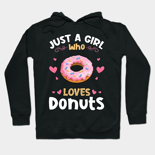 Just a Girl who Loves Donuts Gift Hoodie by aneisha